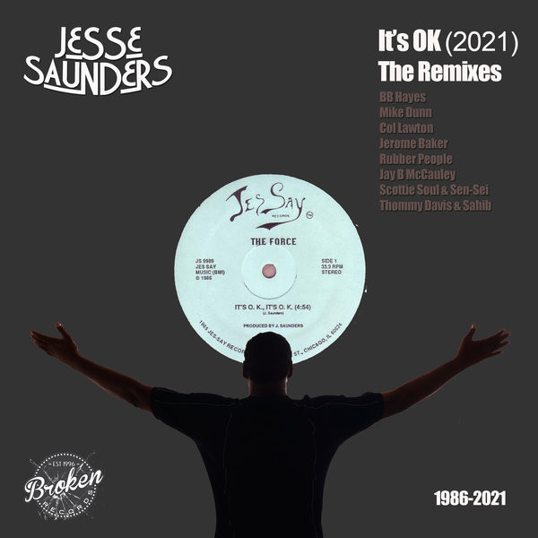 Jesse Saunders, The Force - Its OK (The Remixes) [BR2102]